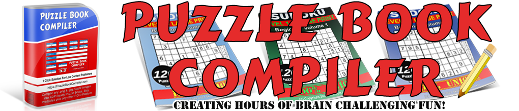 Creating KDP ready Puzzle Books with the Puzzle Book Compiler is Super Fast and Easy.